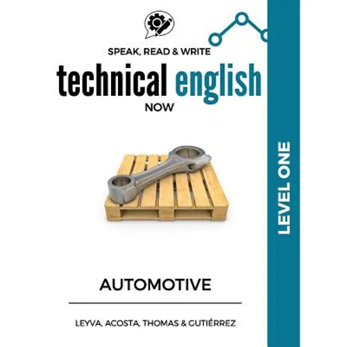Speak, Read & Write Technical English Now: Automotive - Level 1 - Paperback