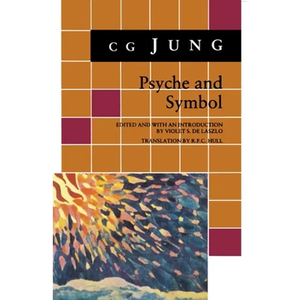 Psyche and Symbol: A Selection from the Writings of C.G. Jung - Paperback