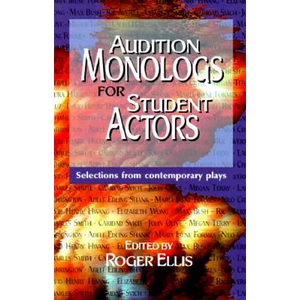 Audition Monologs for Student Actors--Volume 1 - Paperback