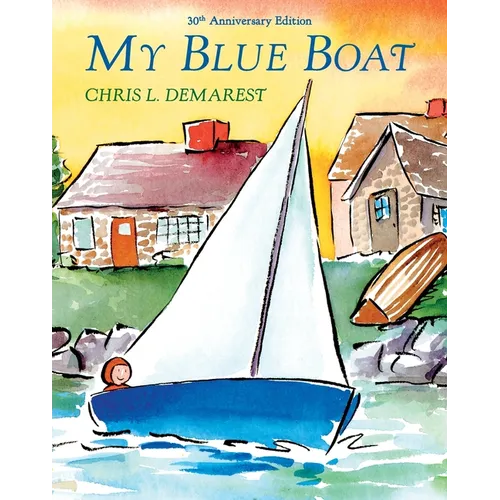 My Blue Boat: 30th Anniversary Edition - Paperback