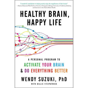 Healthy Brain, Happy Life: A Personal Program to Activate Your Brain and Do Everything Better - Paperback