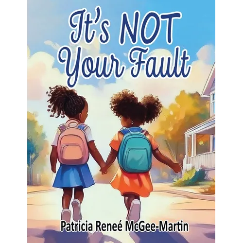 It's NOT Your Fault - Paperback
