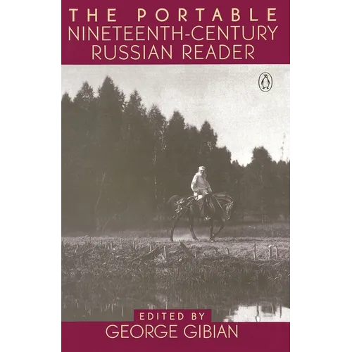 The Portable Nineteenth-Century Russian Reader - Paperback
