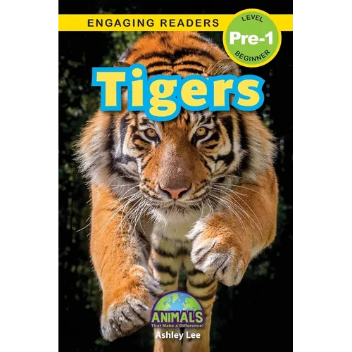 Tigers: Animals That Make a Difference! (Engaging Readers, Level Pre-1) - Paperback