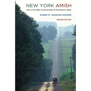 New York Amish: Life in the Plain Communities of the Empire State - Paperback