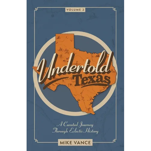 Undertold Texas Volume 2 - Paperback