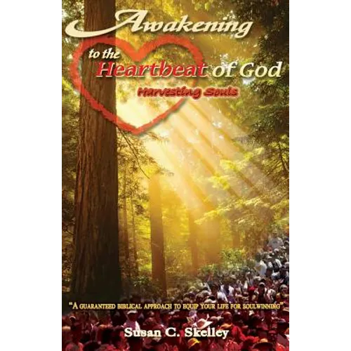 Awakening to the Heartbeat of God - Paperback