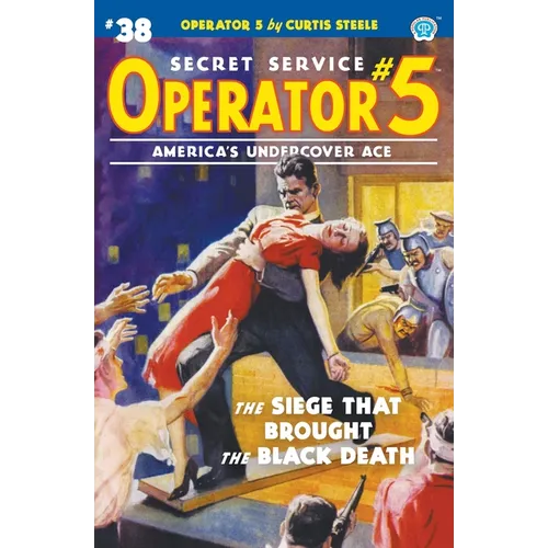 Operator 5 #38: The Siege That Brought the Black Death - Paperback