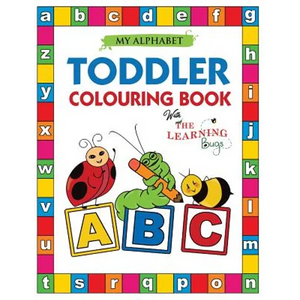 My Alphabet Toddler Colouring Book with The Learning Bugs: Fun Colouring Books for Toddlers & Kids Ages 2, 3, 4 & 5 - Teaches ABC, Letters & Words for - Paperback
