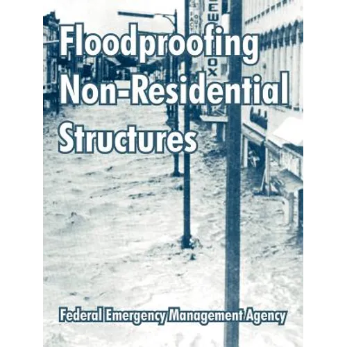 Floodproofing Non-Residential Structures - Paperback