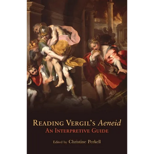 Reading Vergil's Aeneid: An Interpretive Guide Volume 23 - Paperback