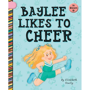 Baylee Likes to Cheer - Library Binding