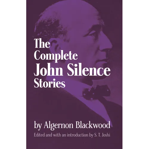 Complete John Silence Stories - Paperback