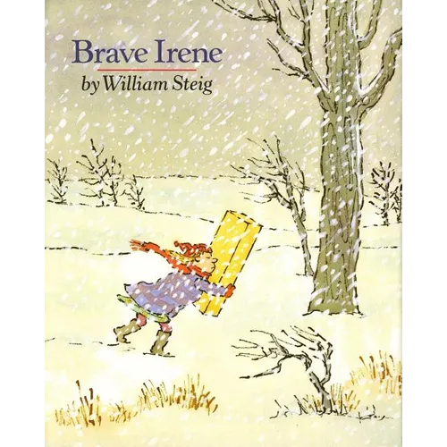 Brave Irene: A Picture Book - Hardcover