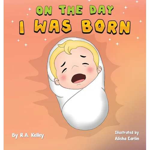 On The Day I Was Born - Hardcover