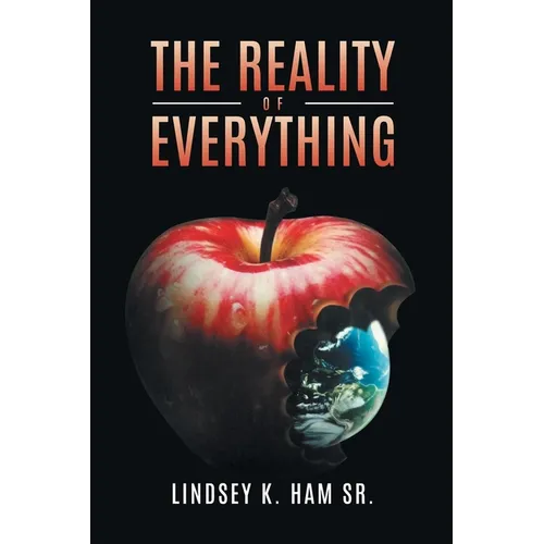 The Reality of Everything - Paperback