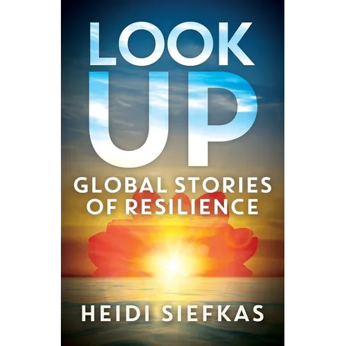 Look Up-Global Stories of Resilience - Paperback