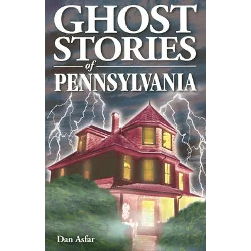 Ghost Stories of Pennsylvania - Paperback