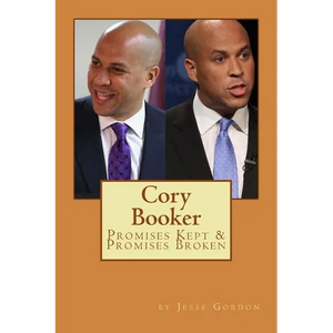 Cory Booker: Promises Kept & Promises Broken - Paperback