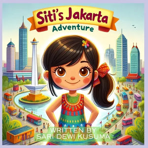 Siti's Jakarta Adventure: A Bilingual Children's Book (English/Bahasa Indonesia) - Paperback