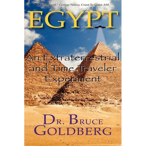 Egypt: An Extraterrestrial and Time Traveler Experiment - Paperback