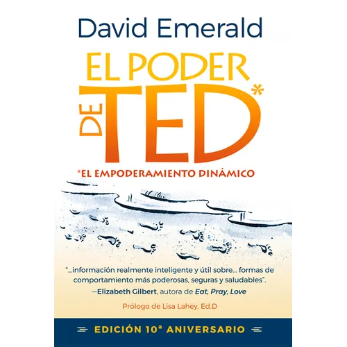El Poder de Ted* (*El Empoderamiento Dinámico): Editión 10 Aniversario - Paperback