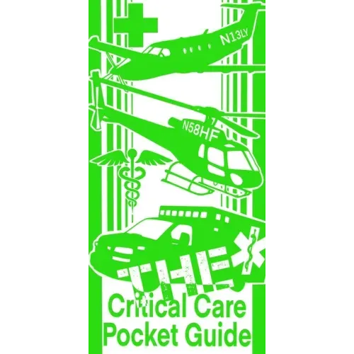 The Critical Care Pocket Guide - Spiral