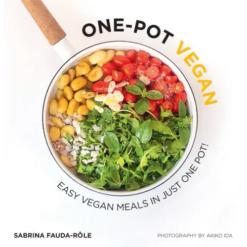 One-Pot Vegan: Easy Vegan Meals in Just One Pot - Paperback