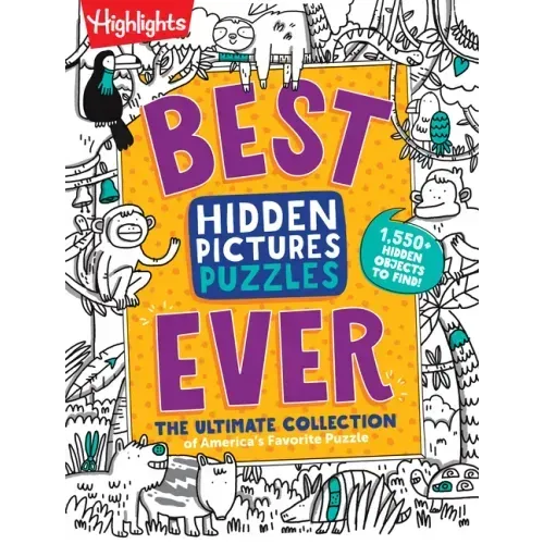 Best Hidden Pictures Puzzles Ever: Find Over 1,550 Hidden Objects in Highlights Best Collection of Hidden Pictures Puzzles, 20 Types of Puzzles and Mo - Paperback