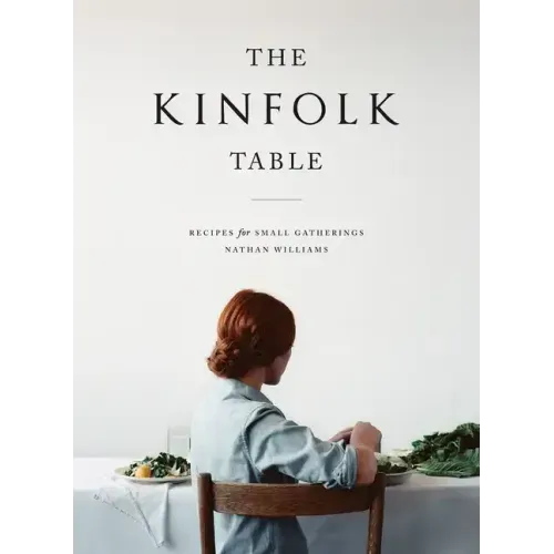 The Kinfolk Table - Hardcover
