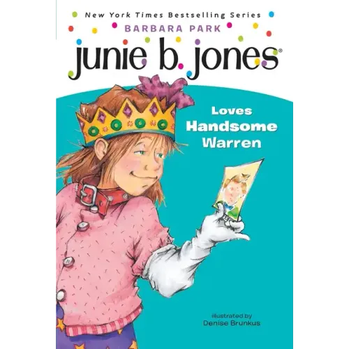 Junie B. Jones #7: Junie B. Jones Loves Handsome Warren - Paperback