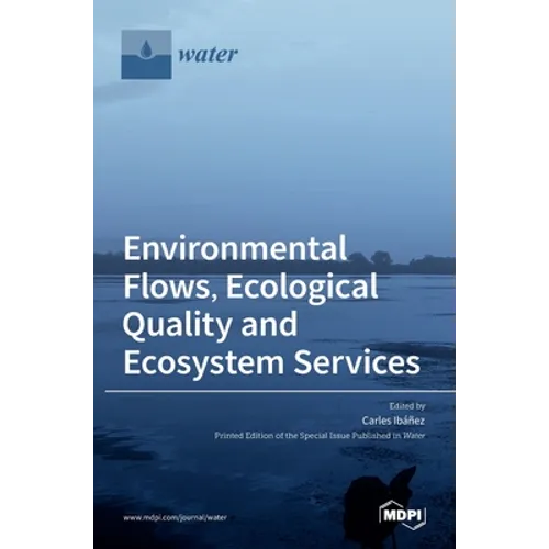 Environmental Flows, Ecological Quality and Ecosystem Services - Hardcover