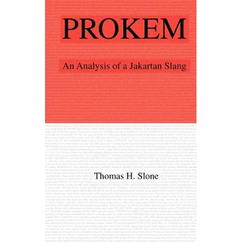 Prokem: An Analysis of A Jakartan Slang - Paperback