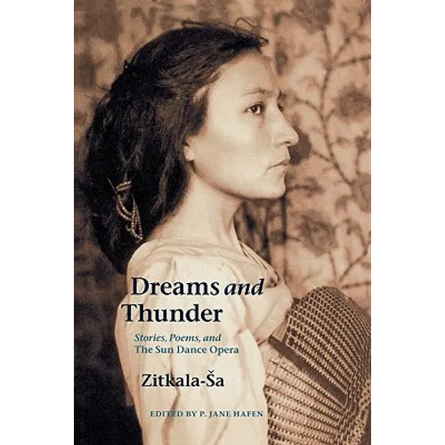 Dreams and Thunder: Stories, Poems, and the Sun Dance Opera - Paperback