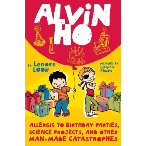 Alvin Ho: Allergic to Birthday Parties, Science Projects, and Other Man-Made Catastrophes - Paperback