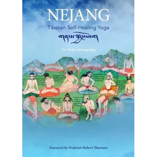 Nejang: Tibetan Self-Healing Yoga - Paperback
