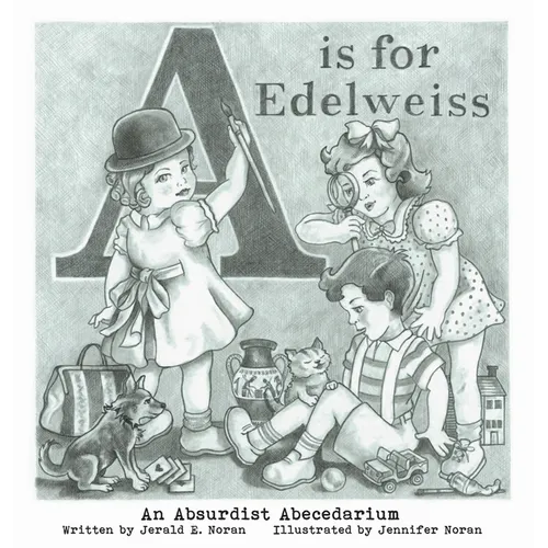 A is for Edelweiss - Hardcover