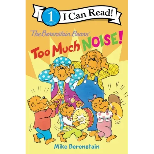 The Berenstain Bears: Too Much Noise! - Paperback