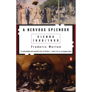 A Nervous Splendor: Vienna 1888-1889 - Paperback