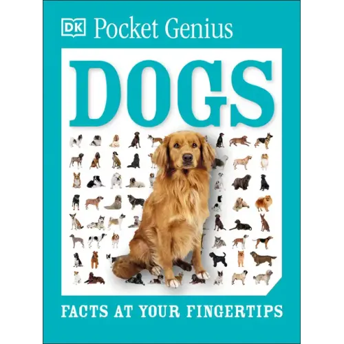 Pocket Genius: Dogs: Facts at Your Fingertips - Paperback