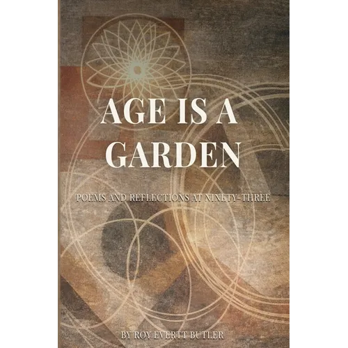 Age Is a Garden - Paperback
