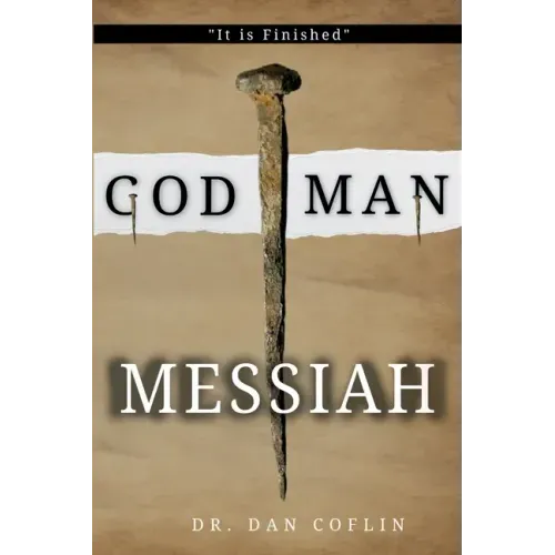 God Man Messiah: It is Finished - Paperback