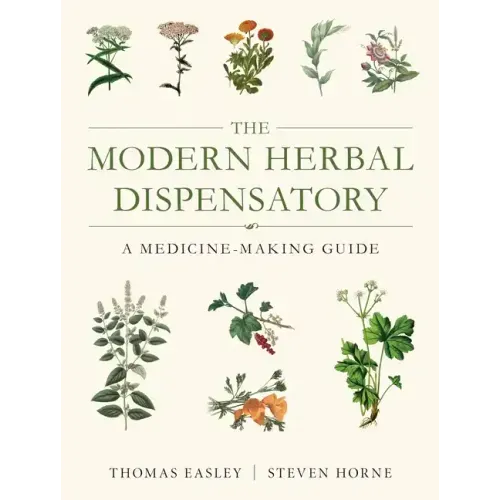 The Modern Herbal Dispensatory: A Medicine-Making Guide - Paperback