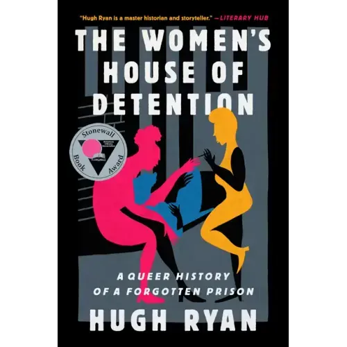 The Women's House of Detention: A Queer History of a Forgotten Prison - Paperback