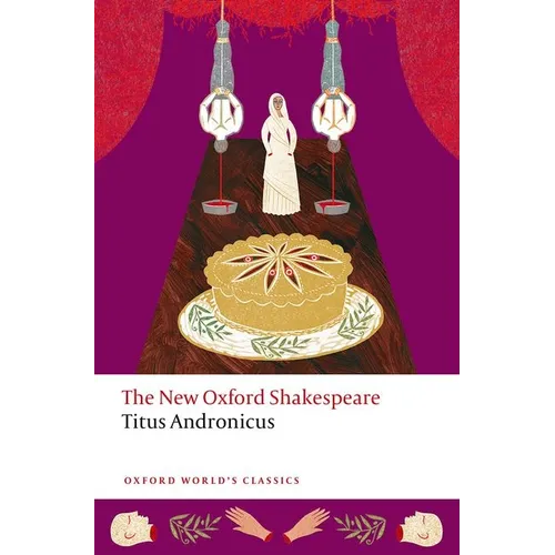 Titus Andronicus: The New Oxford Shakespeare - Paperback
