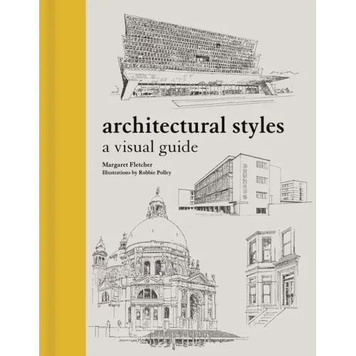 Architectural Styles: A Visual Guide - Hardcover