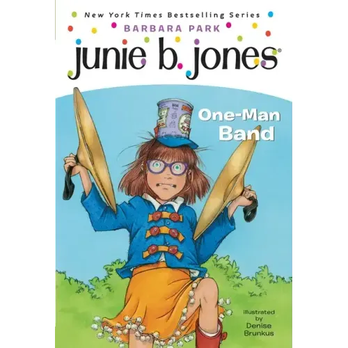 Junie B. Jones #22: One-Man Band - Paperback