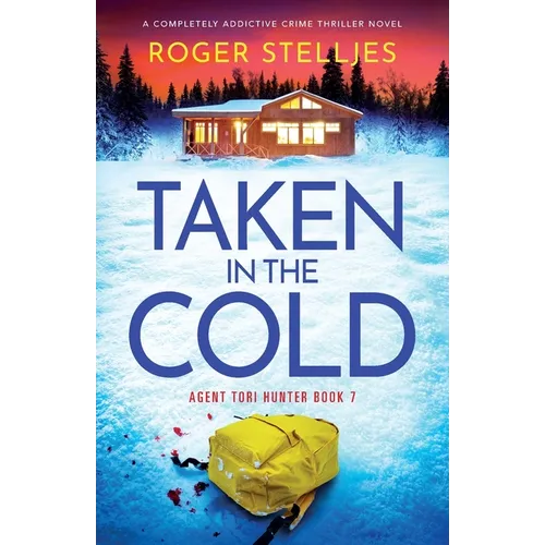 Taken in the Cold: A completely addictive crime thriller novel - Paperback