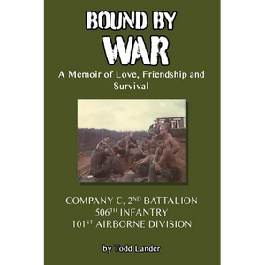 Bound by War: A Memoir of Love, Friendship and Survival - Paperback