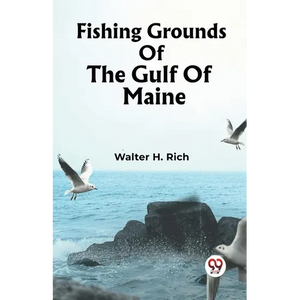 Fishing Grounds Of The Gulf Of Maine - Paperback